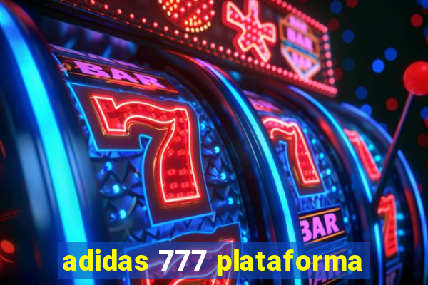 adidas 777 plataforma